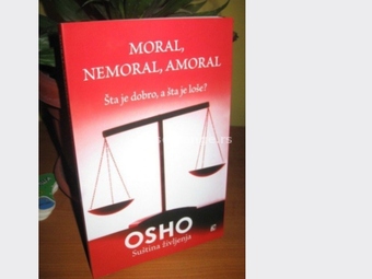 OSHO - Moral, Nemoral, Amoral - OSHO