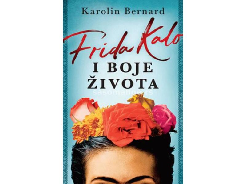 Frida Kalo i boje života