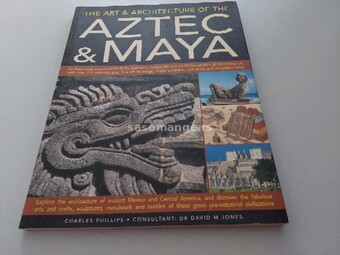 The art &amp; architecture of the Aztec &amp; Maya ENG