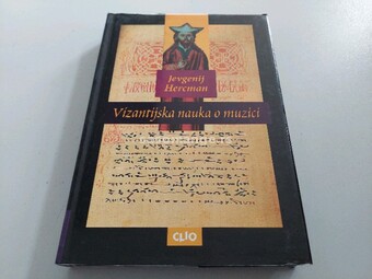 Vizantijska nauka o muzici Jevgenij Hercman
