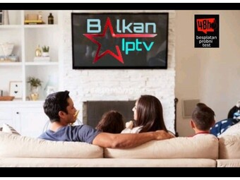 IPTV Balkan Star - BESPLATAN TEST 48H NA SVIM SMART UREĐAJIMA! SVI KANALI NA JEDNOM MESTU!