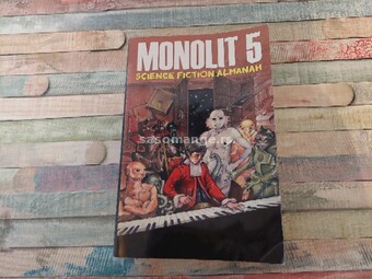 Monolit 5 science fiction almanah Beograd 1993.