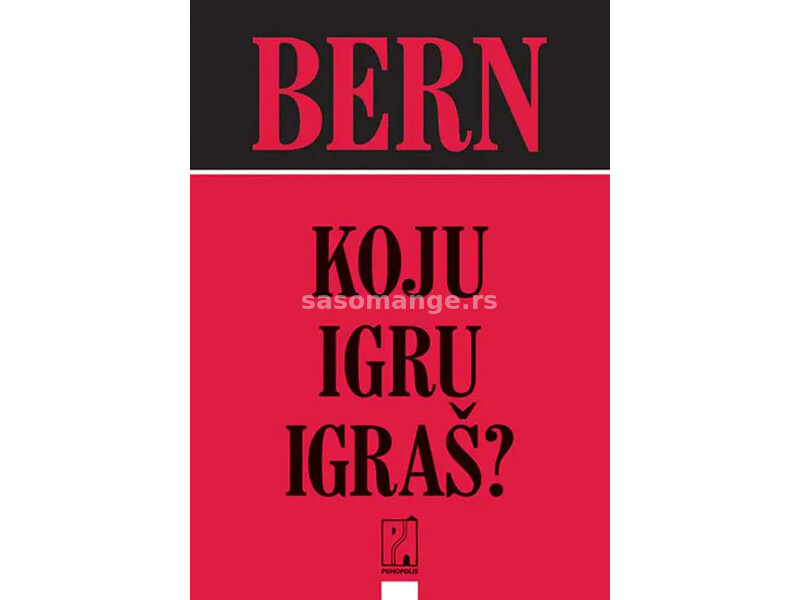 Koju igru igraš - Erik Bern