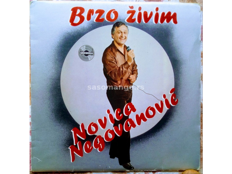 Novica Negovanović Brzo živim LP