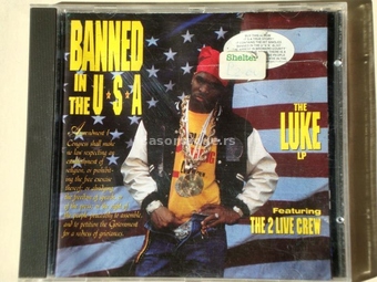 The 2 Live Crew - Banned In The U.S.A. - The LUKE LP