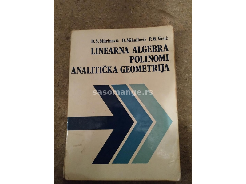 Linearna algebra, polinomi, analiticka geometrija