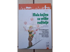 Mala knjiga za velike roditelje Zoran Milivojević