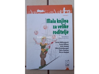 Mala knjiga za velike roditelje Zoran Milivojević
