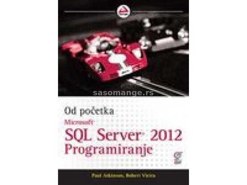 Microsoft SQL Server 2012 programiranje - od početka