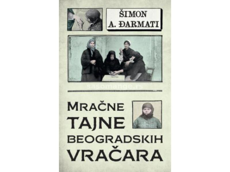 Mračne tajne beogradskih vračara