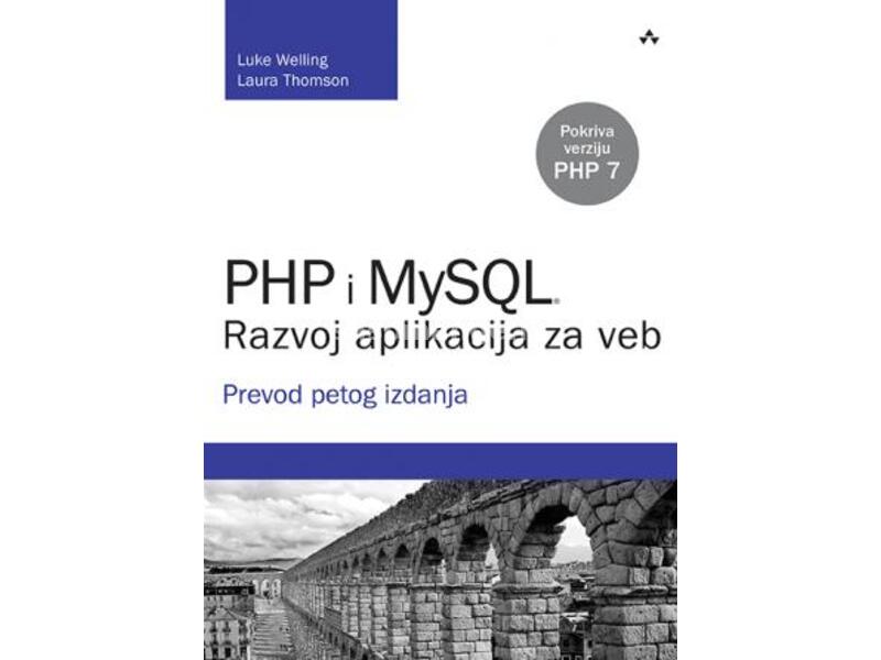 PHP i MySQL: razvoj aplikacija za veb