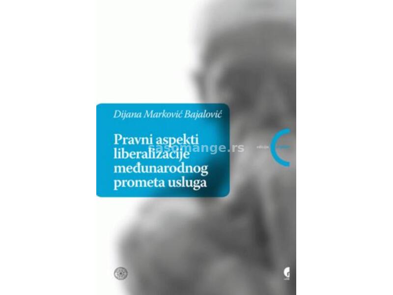 Pravni aspekti liberalizacije međunarodnog prometa usluga