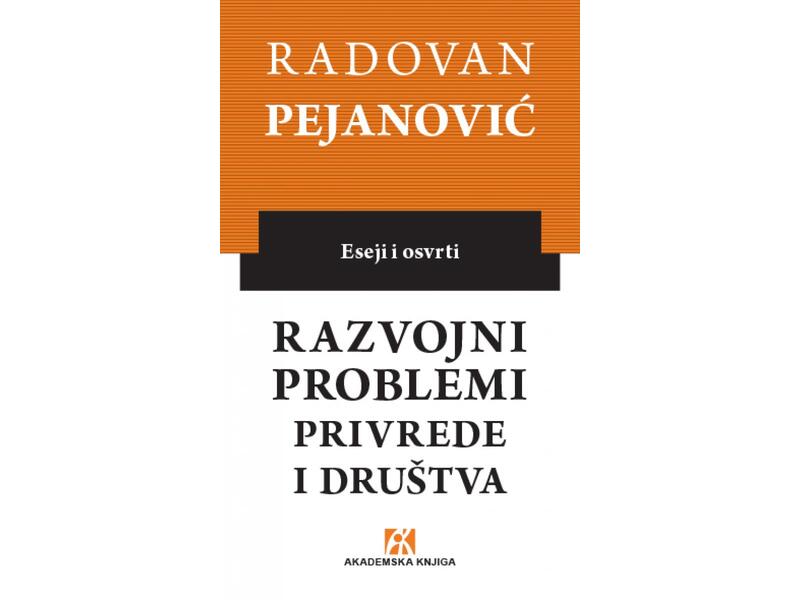 RAZVOJNI PROBLEMI PRIVREDE I DRUŠTVA, Radovan Pejanović