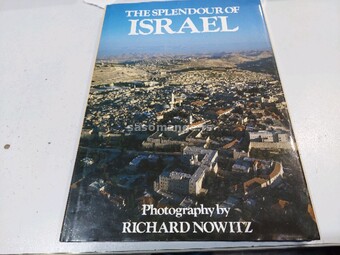 The Splendour of Israel Photography by Richard Nowitz