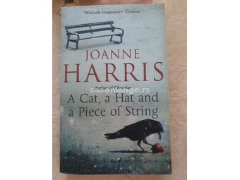 A Cat, a Hat and a Piece of String - Joanne Harris