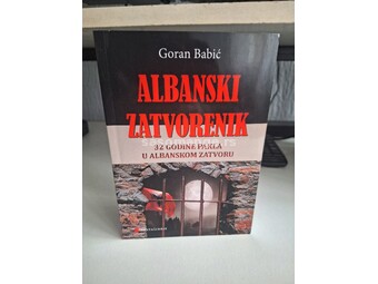 Albanski zatvorenik - Goran Babić