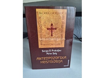 Antropozofska hristologija - Sergej Prokofjev, Peter Selg
