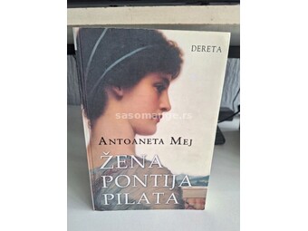 Žena Pontija Pilata - Antoneta Mej