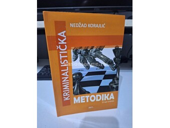 Kriminalistička metodika - Nedžad Korajlić
