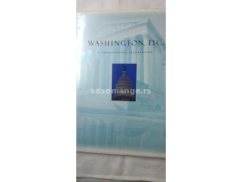 Knjiga:Washington, D.C: A Photographic Celebration 1998 god. 128 str. eng.