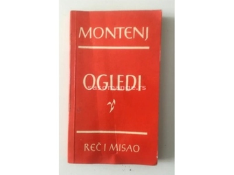 Montenj - Ogledi
