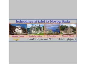 Manastir Tumane-Golubačka tvrđava-Srebrno jezero-Manastir Nimnik (Jednodnevni izlet iz Novog Sada)