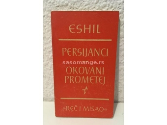 Eshil - Persijanci; Okovani Prometej