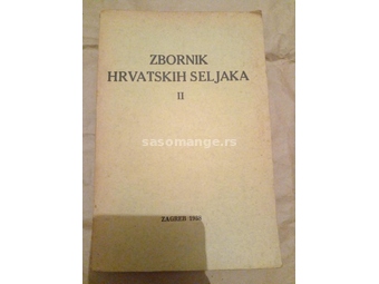 Zbornik Hrvatskih seljaka 2.Izdanje,1938 god.