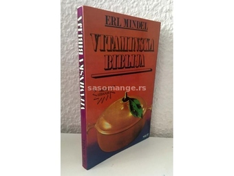 Vitaminska biblija - Erl Mindel