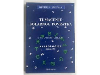 Tumačenje solarnog povratka - Astrologija knjiga VIII