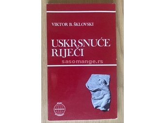 Viktor Šklovski - Uskrsnuće riječi