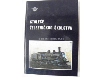 Knjiga: Stoleće železničkog skolstva, A 4 format, 199 str. ,1989. god.