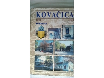 Knjiga: Kovacica 1802-2002. ,682 st 30 x 21 cm. , slovacki.