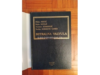 Mitralna valvula; M. Ristić, R. Dotlić, T. Jovanović i V. Đorđević Čamba