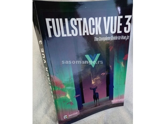 Fullstack Vue: The Complete Guide to Vue. js 1st Edition
