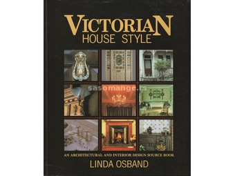 Victorian House Style An Architectural and Interior Design