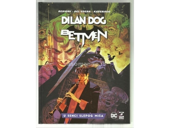 Dilan Dog &amp; Betmen ČK DC/SBE 3 U senci slepog miša (kolor) (HC)