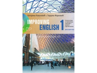 IMPROVING ENGLISH 1 Engleski jezik za prvi razred gimnazije i srednjih stručnih škola