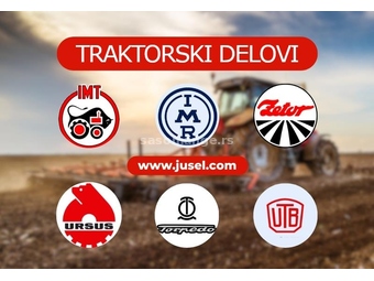 Traktorski delovi za IMT Rakovica Ursus Zetor Univerzal Torpedo traktore