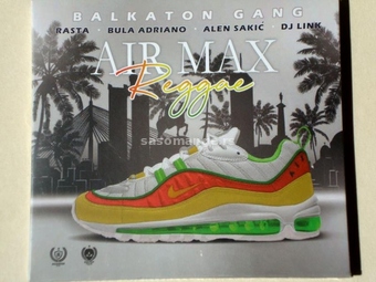 Balkaton Gang - Air Max Reggae