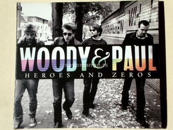 Woody &amp; Paul - Heroes And Zeros