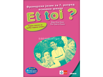 KLETT Francuski jezik 7, Et toi ? 3, radna sveska za sedmi razred
