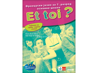 KLETT Francuski jezik 7, Et toi ? 3, udžbenik za sedmi razred