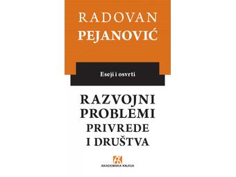 RAZVOJNI PROBLEMI PRIVREDE I DRUŠTVA, Radovan Pejanović