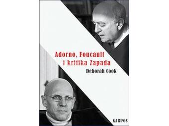 Adorno, Foucault i kritika Zapada
