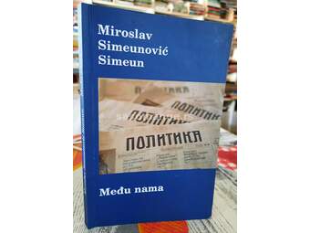Među nama - Miroslav Simeunović Simeun