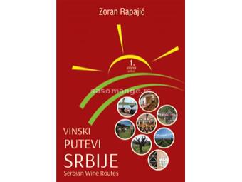 Vinski putevi Srbije - The Wine Roads of Serbia