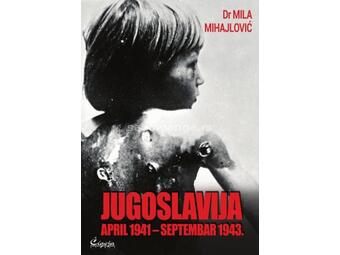 Jugoslavija: april 1941-septembar 1943. : italijanski izvori
