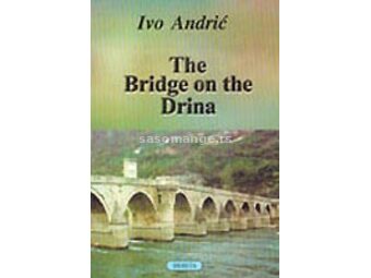 The Bridge On The Drina - Ivo Andric