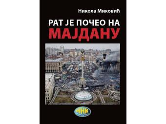 Rat je počeo na Majdanu
